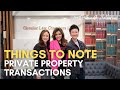 Things to Note When Dealing With Private Property Transactions #ToastTalk