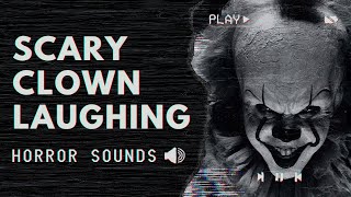 Creepy Clown Laughing Sound Effect (HD) (FREE)