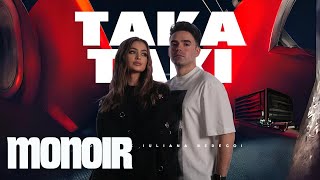 Monoir x Iuliana Beregoi - Taka Taki (Extended) Resimi