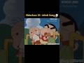 Sinchan funny song🤣#shorts#fandub#funnydub#animecomedy#animedub#animeshorts#galiversion#sinchan#song
