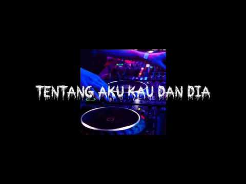 Single Funkot - ClinicMix DJ™• ODIEE- Tentang Aku Kau Dan Dia