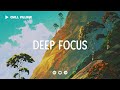 Deep Focus Lofi Mix 🍯 Study/Work Concentration [chill lo-fi hip hop beats]