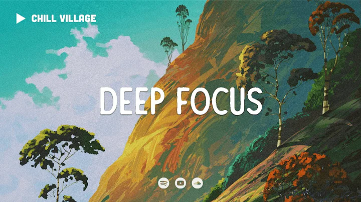 Deep Focus Lofi Mix 🍯 Study/Work Concentration [chill lo-fi hip hop beats]