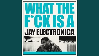 I Feel Good - Jay Electronica