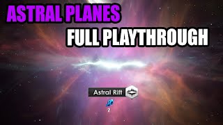 Stellaris Astral Planes FULL Playthrough