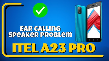 Ear Calling Speaker Problem itel a23 Pro || How to solve ear calling speaker problem