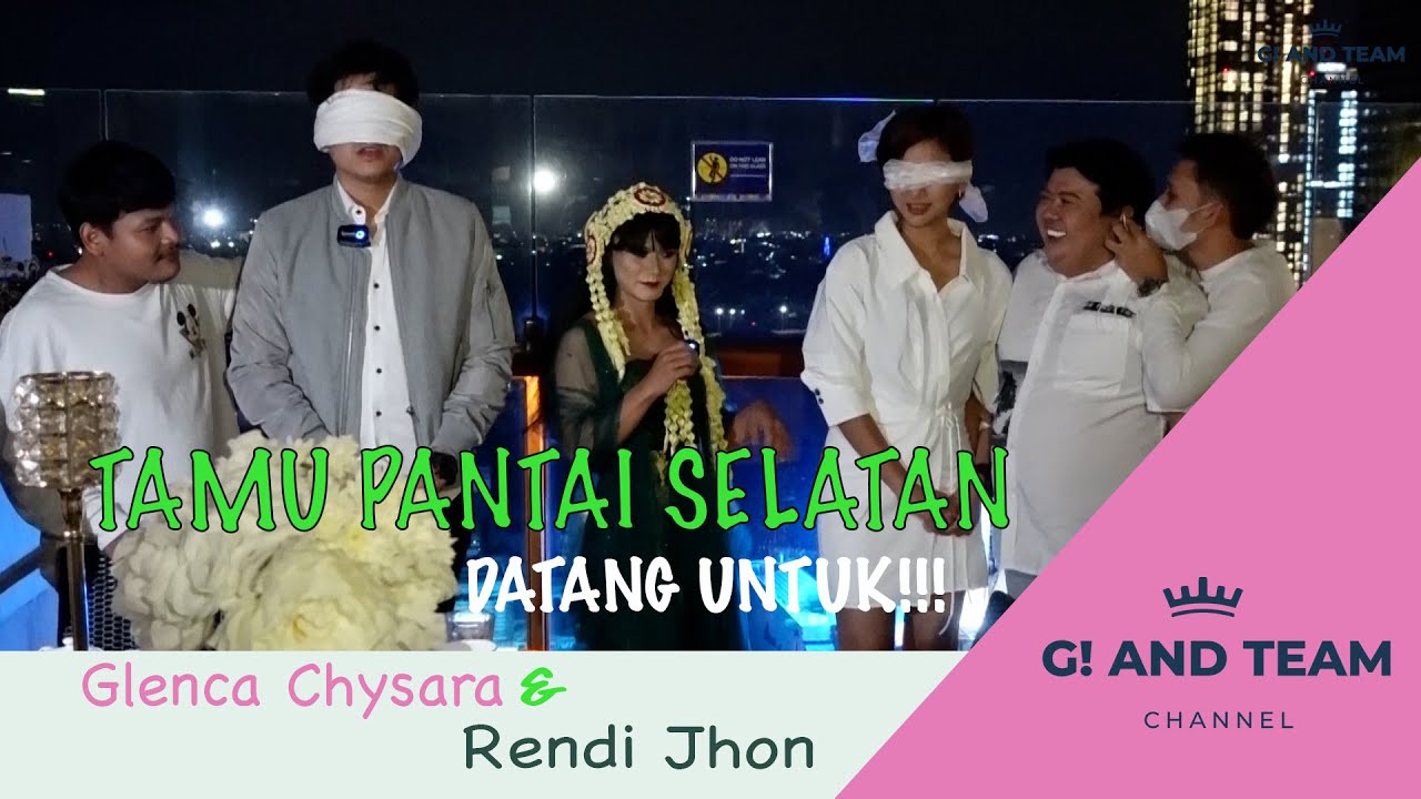 Glenca Chysara, Rendi Jhon & Tamu Pantai Selatan
