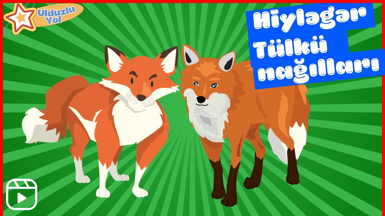 🦊 Hiyləgər tülkü nağılları. Tülkü, tülkü tünbəki. Lovğa tülkü, Qarğa və tülkü və s. @Ulduzluyol