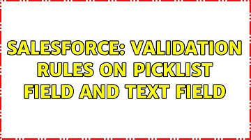 Salesforce: Validation rules on picklist field and text field