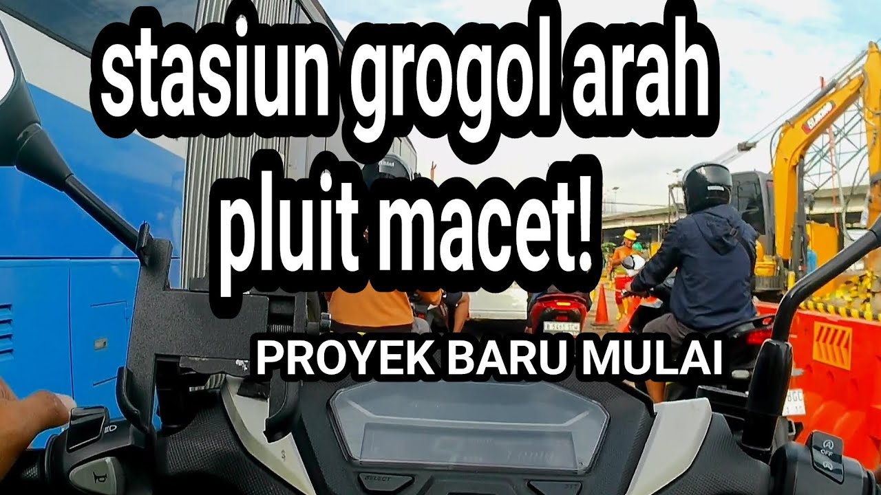 perjalanan dari slipi menuju arah pluit mall emporium ,grogol masih ada proyek..