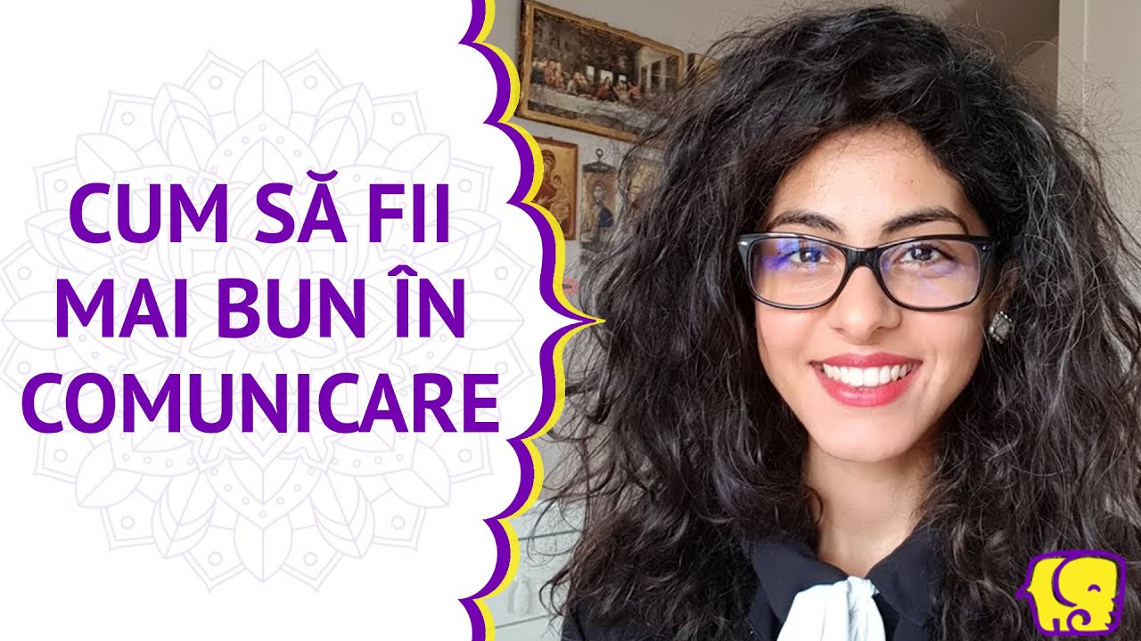 Cum sa fii mai bun in comunicare