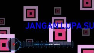 SINGLE FUNKOT TOXIC BEAT DJ™ FUNKY BOOM 303