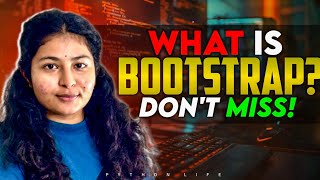 What is Bootstrap in Telugu 