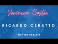 Verónica Castro | Ricardo Ceratto