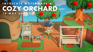 Cozy Orchard and Intricate Waterways [ACNH EP7]