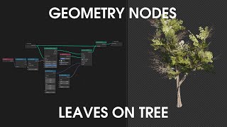 Blender Geometry Nodes : Distribution of leaves on tree mesh (Updated for blender 3.3)