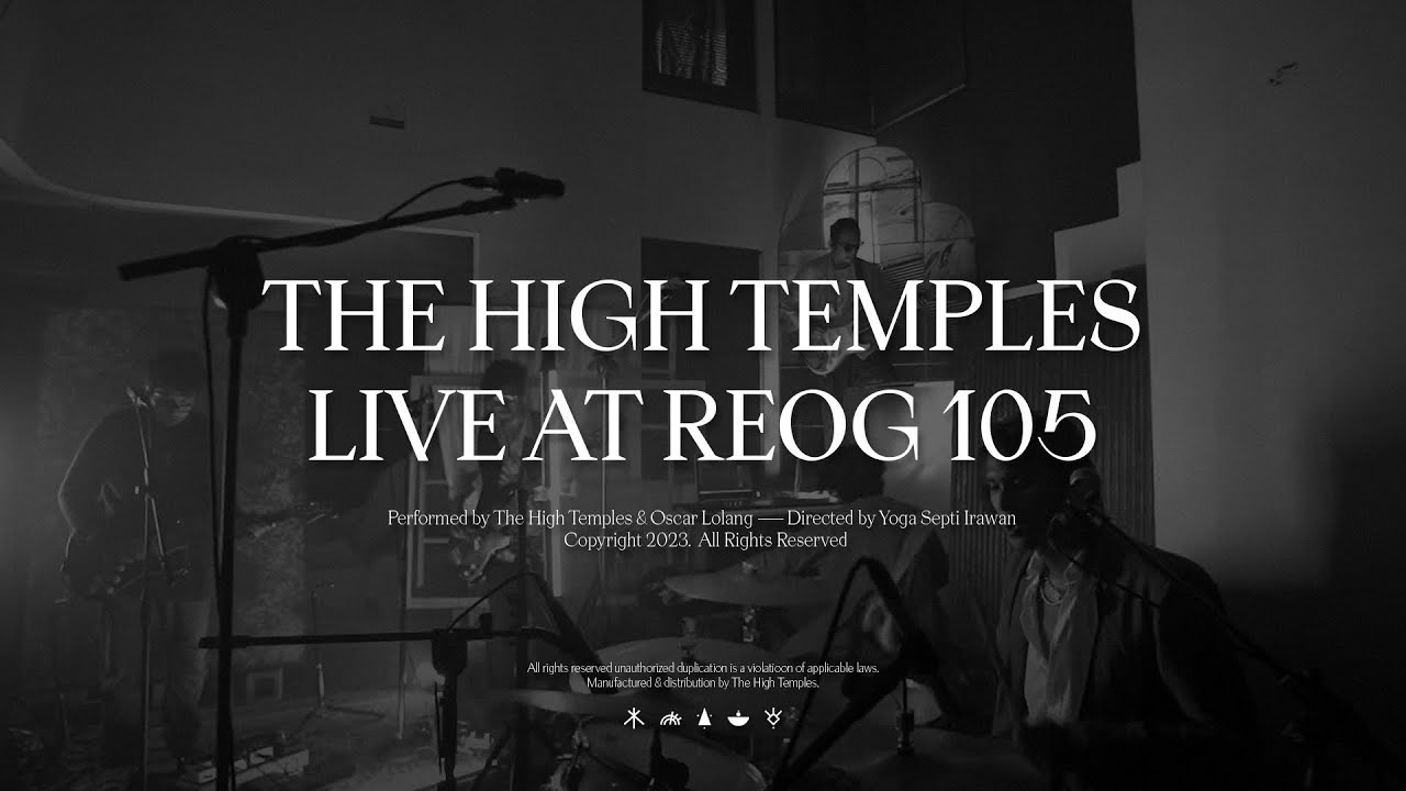 The High Temples Live at Reog 105 - Full Version
