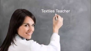 Textiles teacher