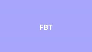 what is the meaning of FBT