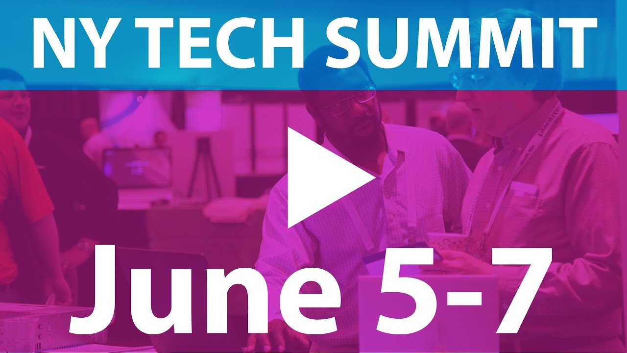 Register for NY Tech Summit Today!