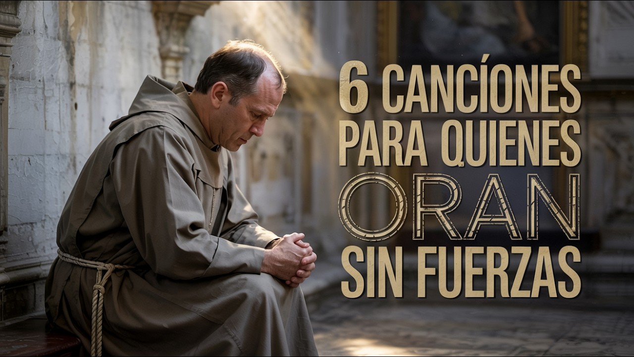 Música Cristiana Para El Alma Rota | Adoración Profunda con Frei Paco