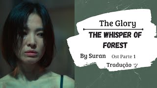 the Glory Ost Part 1 Suran  The Whisper Of Forest  Legendado Traduo