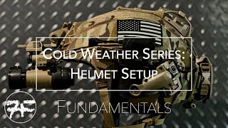 Cold Weather Series: Team Wendy EXFIL Helmet Setup for Night Vision