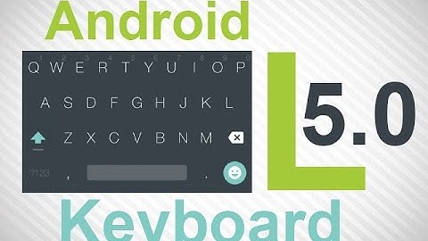 GET 5.0 LOLLIPOP L Keyboard! EVERY Android device! HOW to! Tutorial! NO ROOT!