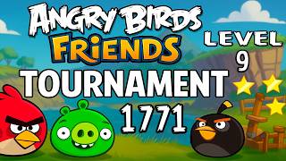 Angry Birds Friends Tournament 1771 Level 9 Perfec Score Strategy (18.06.2026) no Power-Ups