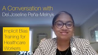 Implicit Bias Training for Healthcare Workers: Conversation with Del Joseline Peña-Melnyk