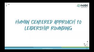 The Art and Science of Leadership Rounding