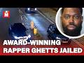 Rapper Ghetts JAILED for 12 years after fatal hit-and-run