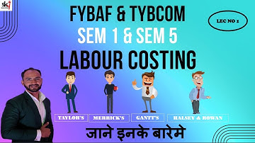 #1 FYBAF TYBCOM | Labour Costing - Concept and formula || sem 1 & sem 5 | mumbai university |