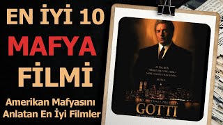 En İyi 10 Mafya Filmi - Amerikan Mafyasını Anlatan En İyi Filmler
