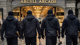 Gang Hits Glasgow’s Argyll Arcade