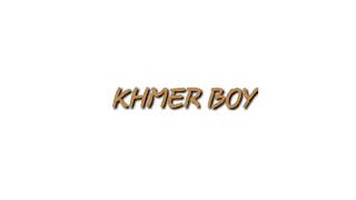 Khmer Rapper [KHMER BOY]​ ( DIT-WAY)
