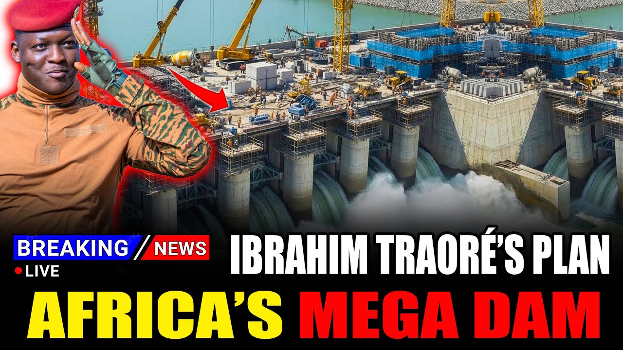 Ibrahim Traore’s Mega Dam Project That Could Reshape Burkina Faso’s Future Forever
