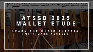 ATSSB Year E Mallet Tutorial - LEARN THE MUSIC