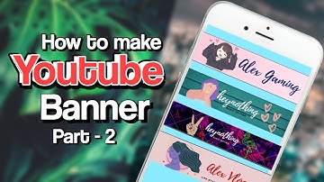 How to make Youtube Banner Part-2 (Tagalog)