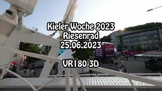 VR-Erlebnis: Riesenradfahrt Kieler Woche 2023 (VR180 3D)