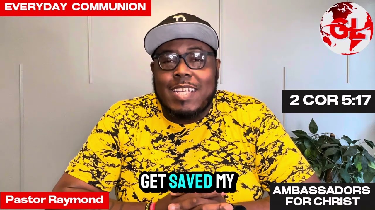 8/22/24 EVERYDAY COMMUNION..”WE ARE CHRIST’S PERSONAL REPRESENTATIVES”