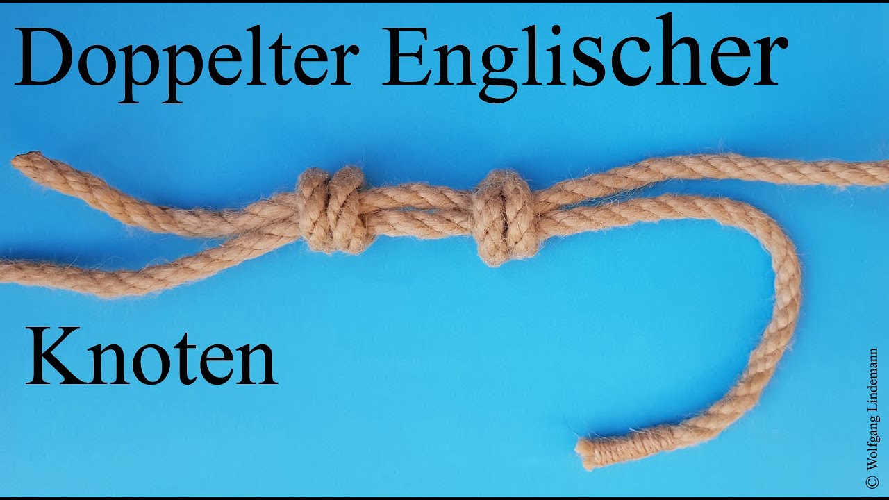 Doppelter Englischer Knoten (Double English Knot or Grapevine Bend ...