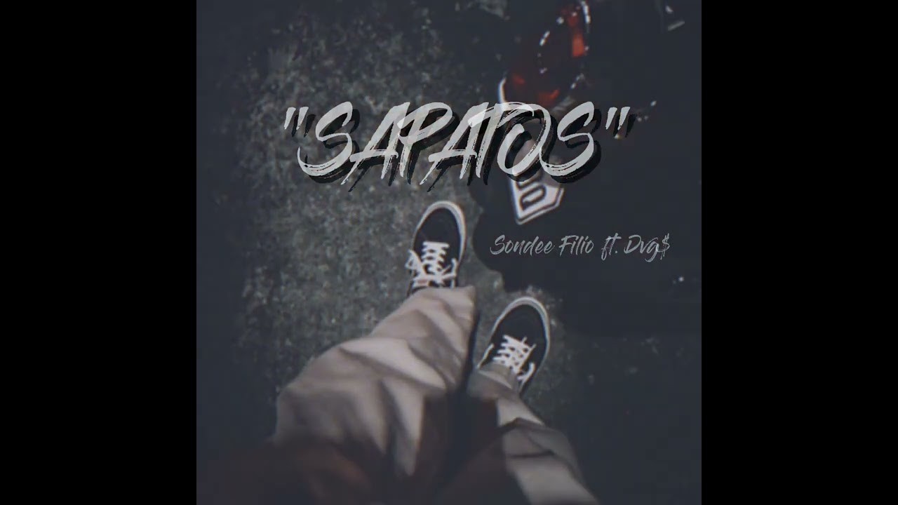SAPATOS - Sondee Filio ft. Dug$