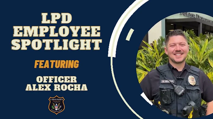 LPD Employee Spotlight: Officer Alex Rocha