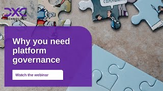 WEBINAR: How to accelerate outcomes with ServiceNow platform governance