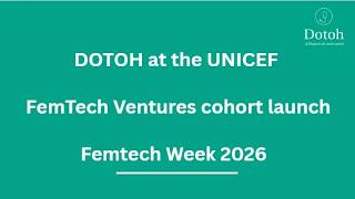 DOTOH at UNICEF FemTech Ventures Cohort Launch, Pretoria
