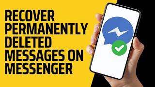 How to Recover Permanently Deleted Messages on Messenger 2024 (EASY)