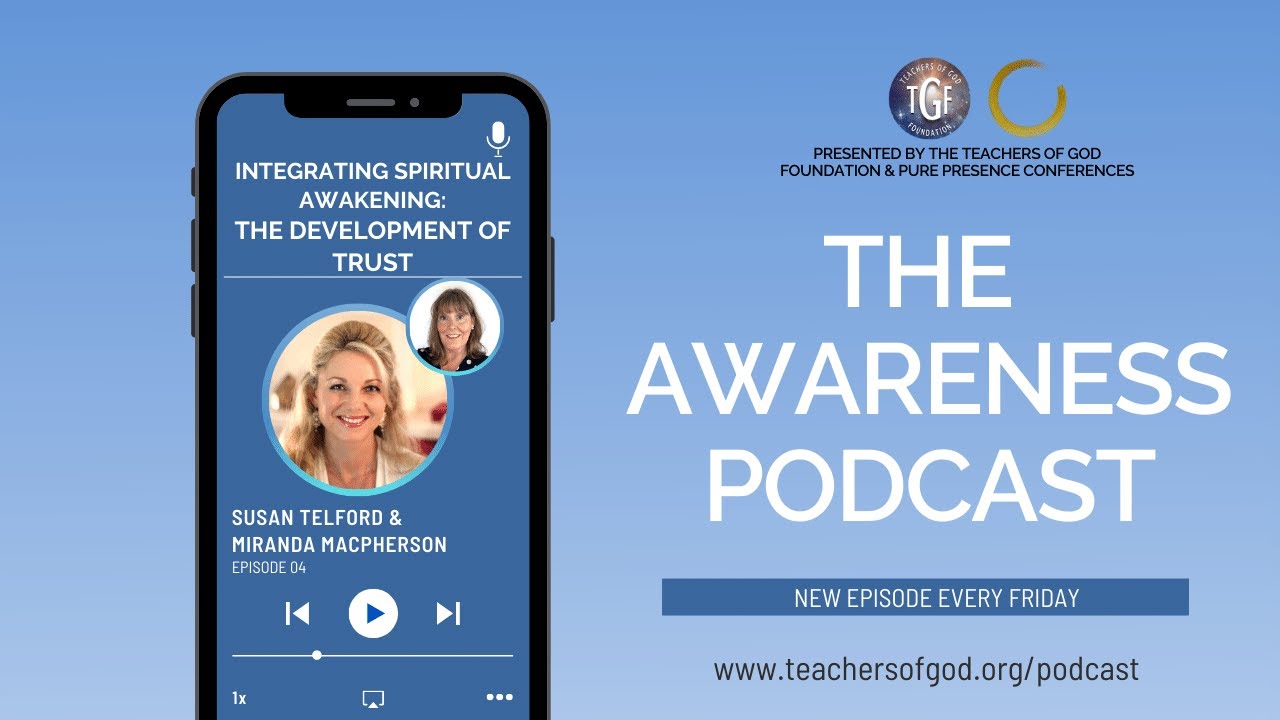 Integrating Spiritual Awakening with Susan Telford and Miranda Macpherson: The Development of Trust