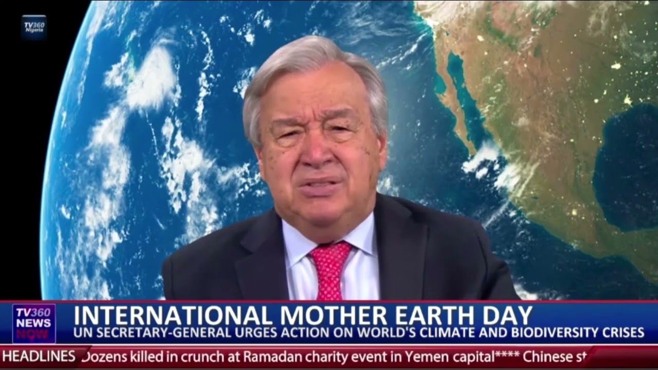 International Mother Earth Day: UN urges action on World's climate and biodiversity crises