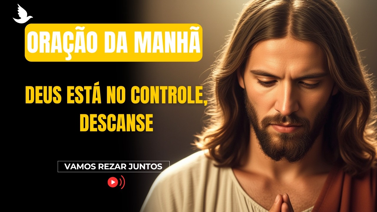 ORAÇÃO DE HOJE (01 DE MARÇO) Liberte-se das Preocupações